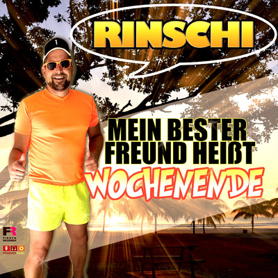 シングル/Mein bester Freund heisst Wochenende/Rinschi