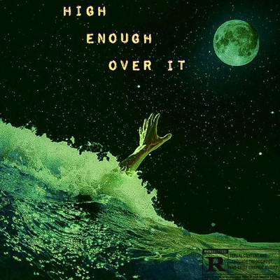 High Enough Over It/Jaqil
