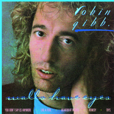 You Don't Say Us Anymore/Robin Gibb