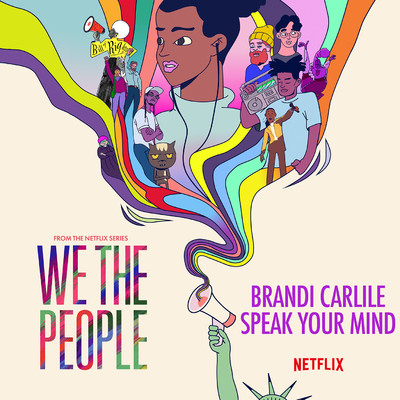 シングル/Speak Your Mind (from the Netflix Series ”We The People”)/Brandi Carlile