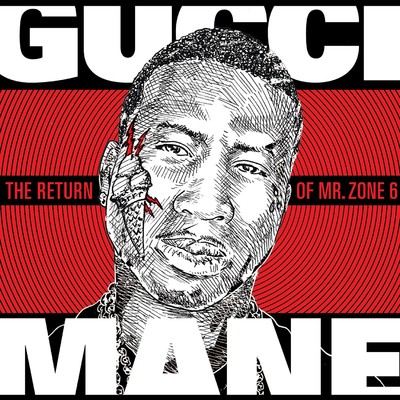 The Return of Mr. Zone 6/Gucci Mane