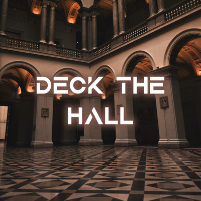 Deck The Halls/ChilledLab