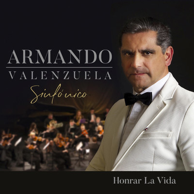 Honrar la Vida (Sinfonico)/Armando Valenzuela