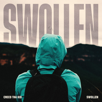 SWOLLEN/Creed Tha Kid