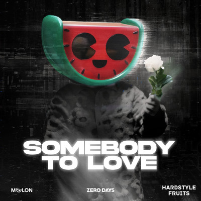 Somebody to Love (Extended Mix)/MELON