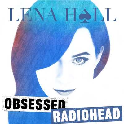 アルバム/Obsessed: Radiohead/Lena Hall