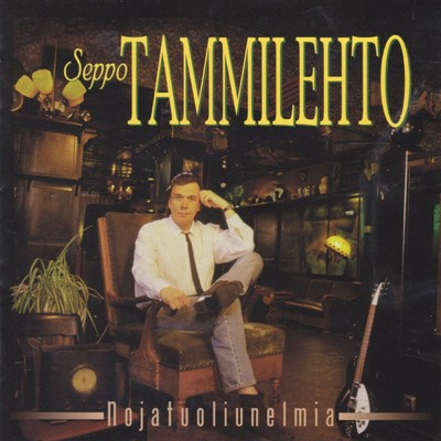 アルバム/Nojatuoliunelmia/Seppo Tammilehto