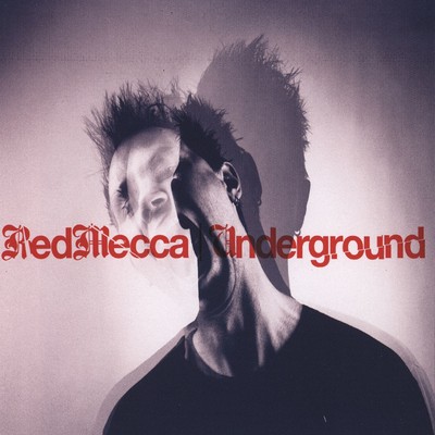 アルバム/Underground/Red Mecca