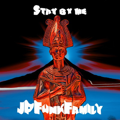 Stay by me/JP Funk Family