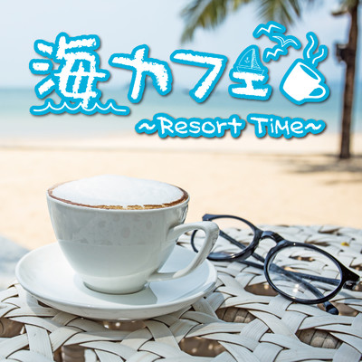 White Horse(海カフェ〜Resort Time〜)/Relaxing Sounds Productions