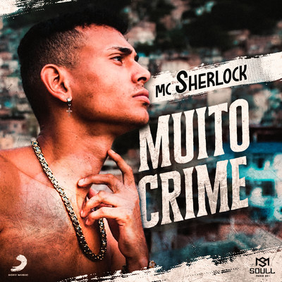 シングル/Muito Crime/Mc Sherlock