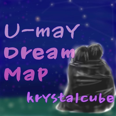 U-may Dream Map/krystalcube