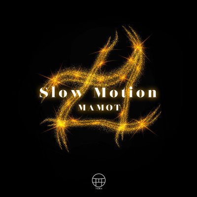 Slow Motion/MAMOT