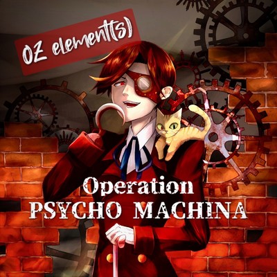 アルバム/Operation_PSYCHO MACHINA/OZ element(s)