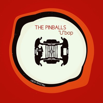 ”U” bop/The Pinballs