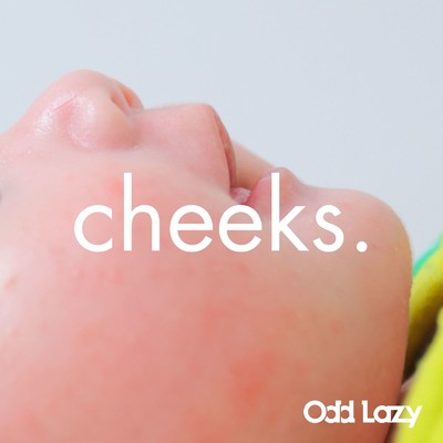 アルバム/cheeks./Odd Lazy