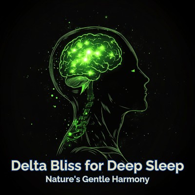 Delta Bliss for Deep Sleep Nature's Gentle Harmony/Healing Sounds for Deep Sleep