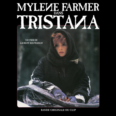 Tristana (Bande originale du clip)/ミレーヌ・ファルメール