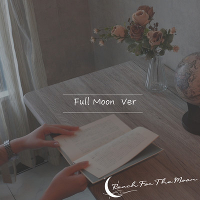 アルバム/Reach For The Moon Vol.1 (Full Moon) (featuring SUIMMIN)/Reach For The Moon