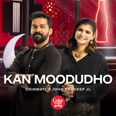 Kan Moodudho (featuring Tharun Sekar)/Chinmayi／John Pradeep JL