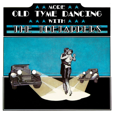 アルバム/More Old Tyme Dancing/The Toetappers