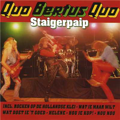 アルバム/Quo Bertus Quo/Bertus Staigerpaip