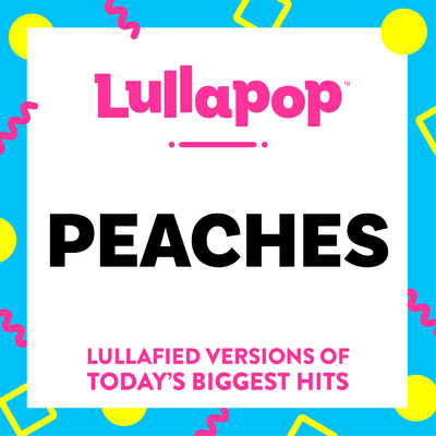 Peaches/Lullapop