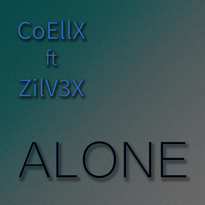 シングル/Alone (feat. ZilV3X)/CoEllX