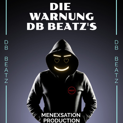 シングル/Die Warnung DB BEATZ's/DB BEATZ／Menexsation Production