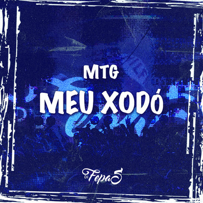 MTG MEU XODO/DJ Fepas