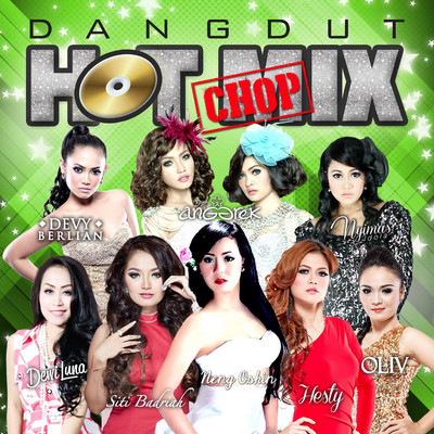 Dangdut Hot Chop Mix/Various Artists