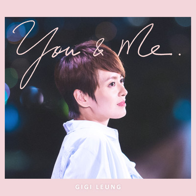 シングル/You & Me (Theme Song of TV Drama ”The Parents League”)/Gigi Leung