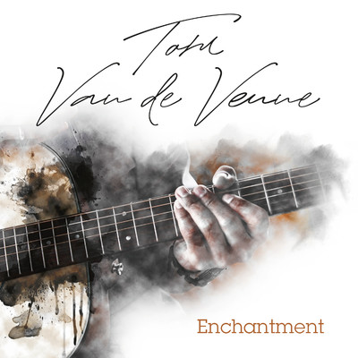 シングル/Enchantment/Tom Van de Venne