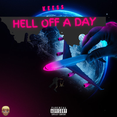 HELL OFF A DAY/Keess