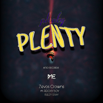 シングル/Plenty (feat. Reicky Boy)/Afrorecords, Zevos Crowns & Beezy Gray