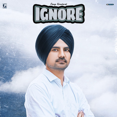 Ignore/Sony Dhaliwal