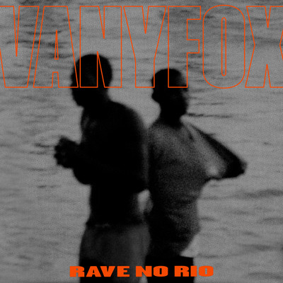 アルバム/Rave no Rio/Vanyfox