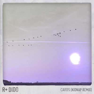 Cards (Kidnap Remix)/R Plus & Dido