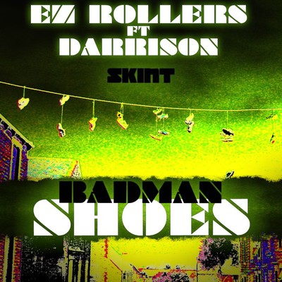 シングル/Badman Shoes (feat. Darrison) [House of Virus Remix]/EZ Rollers