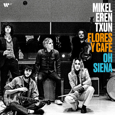 アルバム/Flores y cafe ／ Oh, Siena/Mikel Erentxun