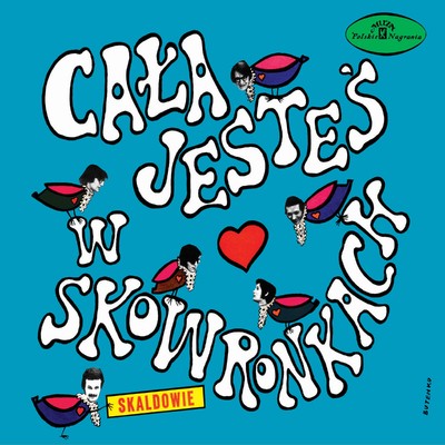 アルバム/Cala jestes w skowronkach/Skaldowie