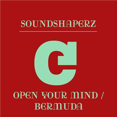 Open Your Mind ／ Bermuda/Soundshaperz
