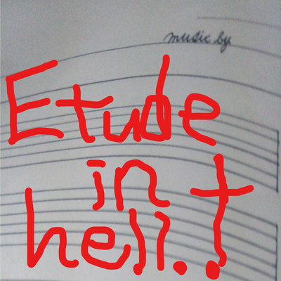 シングル/Etude in hell/高田 尚一