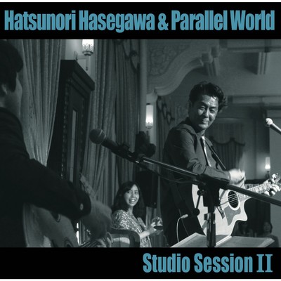 Studio Session II/長谷川初範 & Parallel World