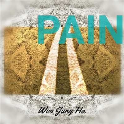 PAIN/JUNG HA WOO