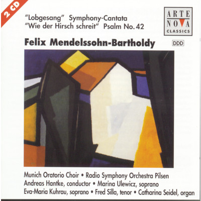Mendelssohn-Bartholdy: Sym. 2 ”Lobgesang”／Psalm op. 42/Andreas Hantke