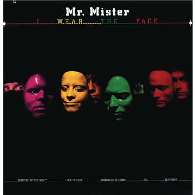 I Wear The Face/Mr. Mister