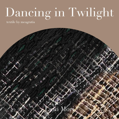 シングル/Dancing in Twilight/Linn Mori