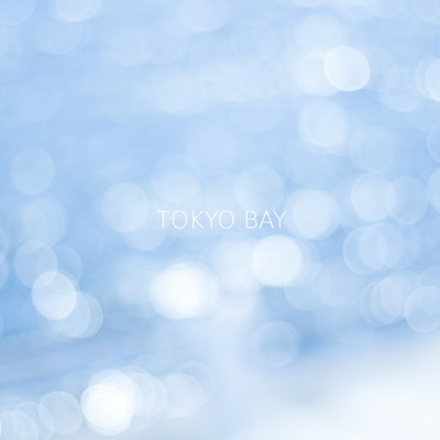 TOKYO BAY/太田日明