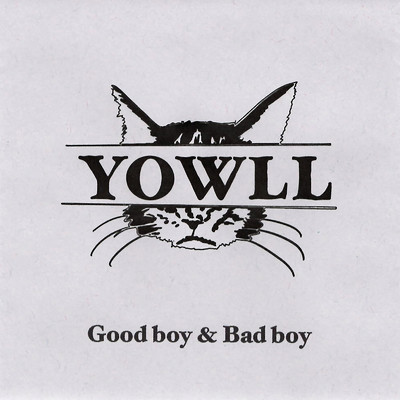アルバム/Good boy & Bad boy/YOWLL